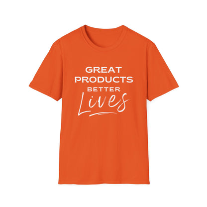 T-Shirt: Great Products Better Lives